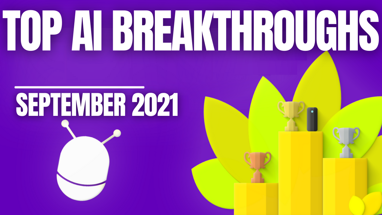The AI Monthly Top 3 — September 2021