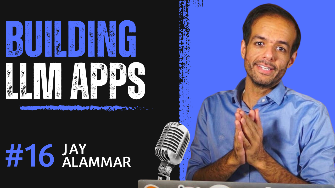 Building LLM Apps and the Challenges that come with it: An Interview with Jay Alammar