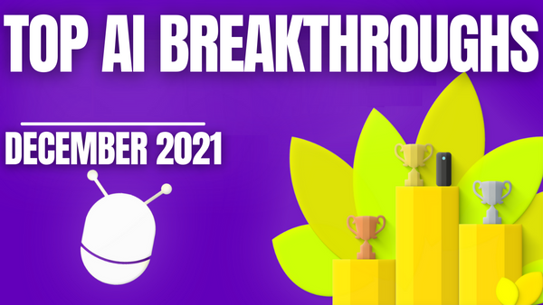 The AI Monthly Top 3 - December 2021