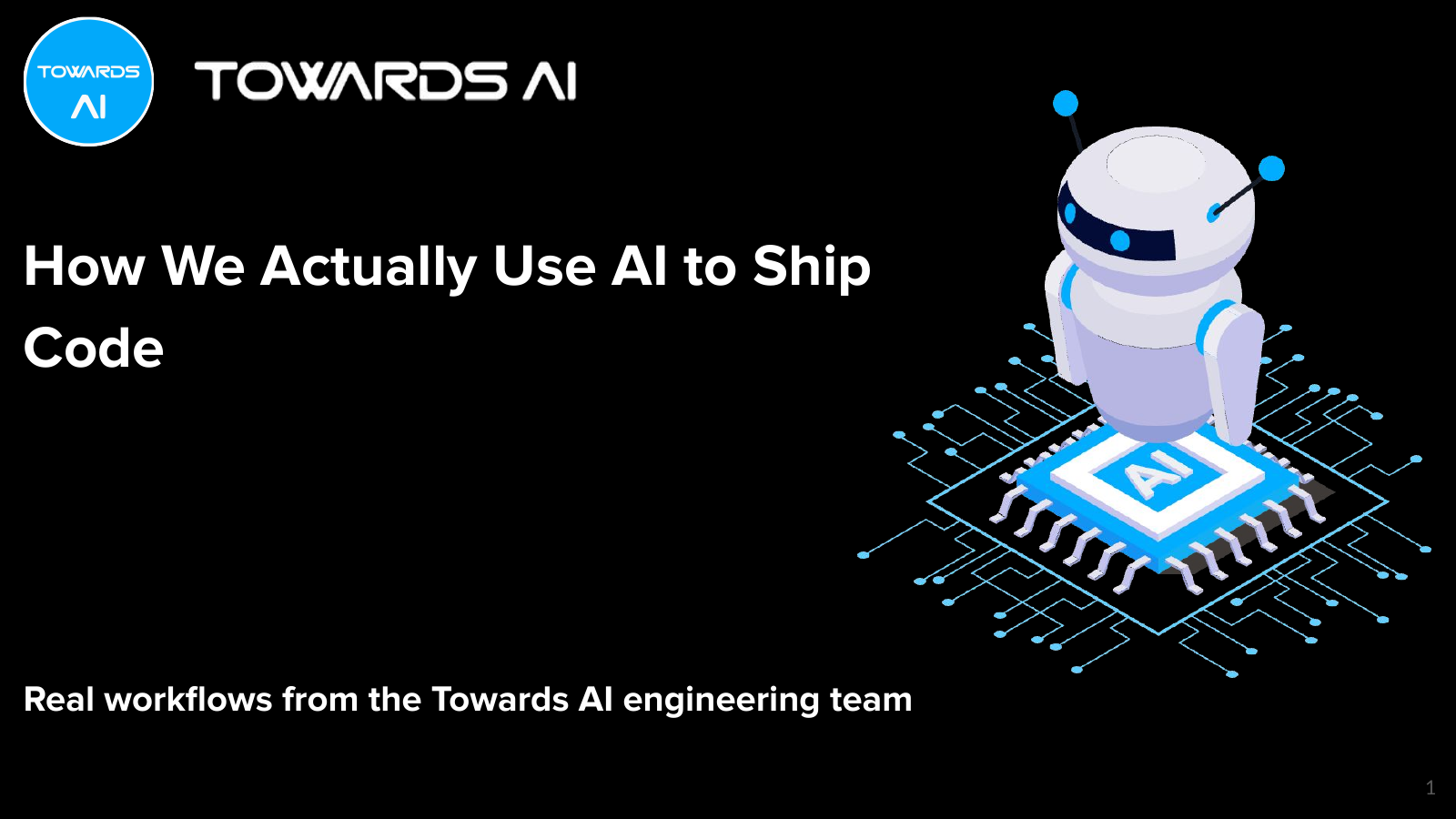 How We Actually Use AI to Ship Code, with the Towards AI logo and an AI coding illustration